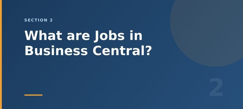 What are Jobs in Business Central?