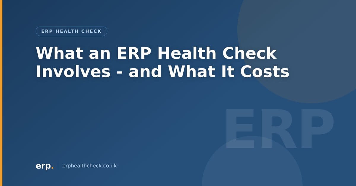 What an ERP Health Check Involves - and What It Costs