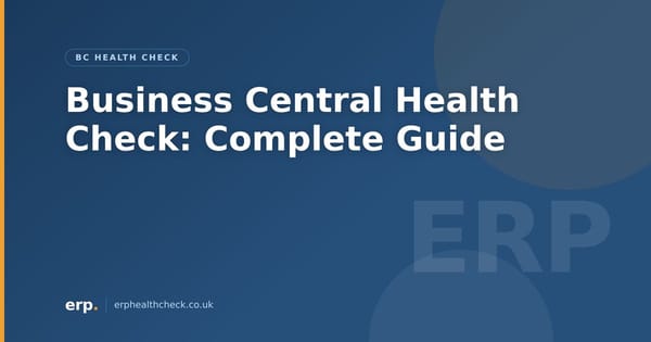 Business Central Health Check: Complete Guide