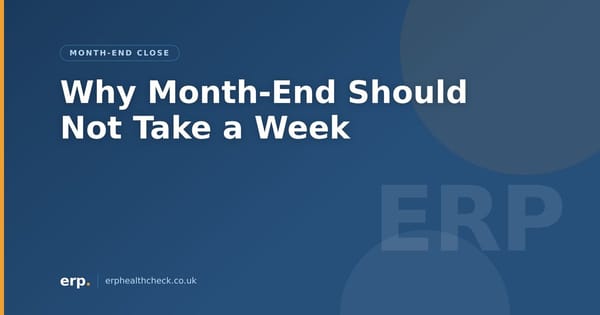 Why month-end shouldn't take a week
